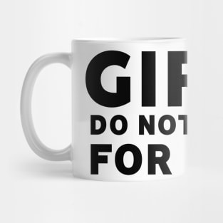 Girls Do Not Dress For Boys Mug